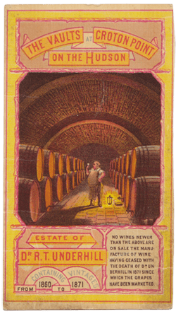 Another trade card for the Underhill vineyards, showing the wine vaults which still exist—though much neglected—on Croton Point.